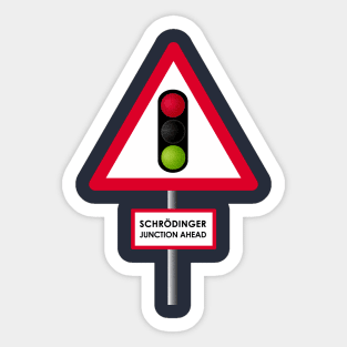 Schrodinger Junction Ahead Sticker